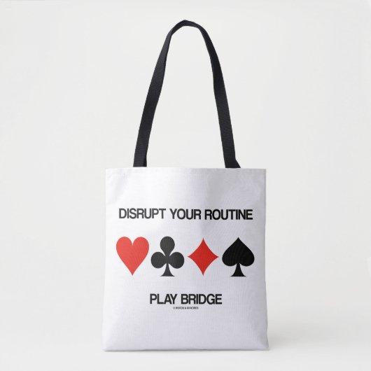 Verbreek uw Routine Play Bridge met vier kaartsleu Tote Bag (Voorkant)