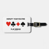 Verbreek uw Routine Play Bridge (Vier kaartcircuit Bagagelabel (Voorkant horizontaal)