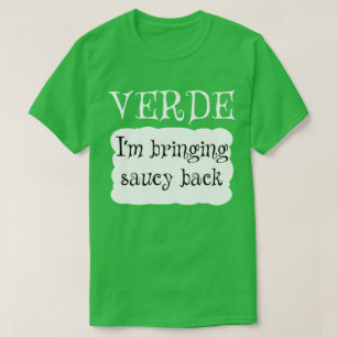VERDE TACO SAUCE T-SHIRT
