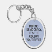 Verdedig de democratie Het is de reden dat je vrij Sleutelhanger (Voorkant Links)