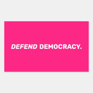 Verdedig de democratie moderne typografie hot pink rechthoekige sticker