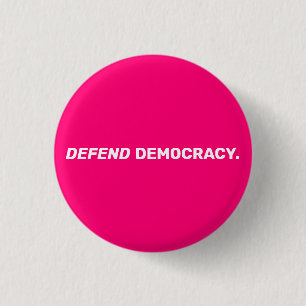 Verdedig de democratie moderne typografie hot pink ronde button 3,2 cm