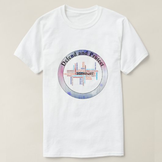 Verdedig en bescherm onze DEMOCRATIE T-shirt (Design voorkant)