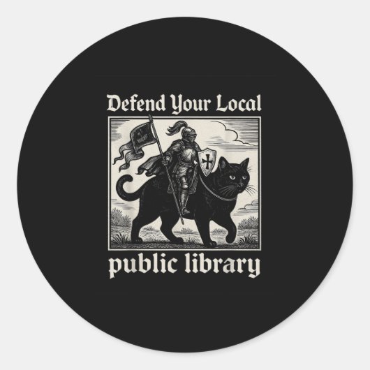 Verdedig je lokale openbare bibliotheek Cat Knight Ronde Sticker (Voorkant)