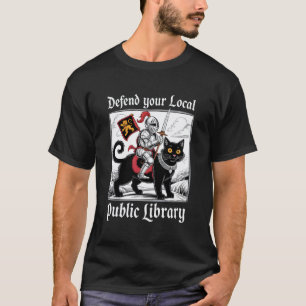 Verdedig je lokale openbare bibliotheek Grappige R T-shirt