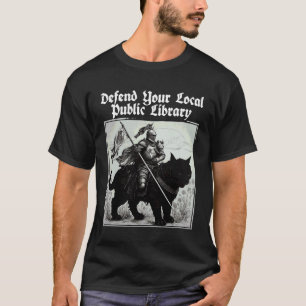 Verdedig je lokale openbare bibliotheek Ridder Gra T-shirt