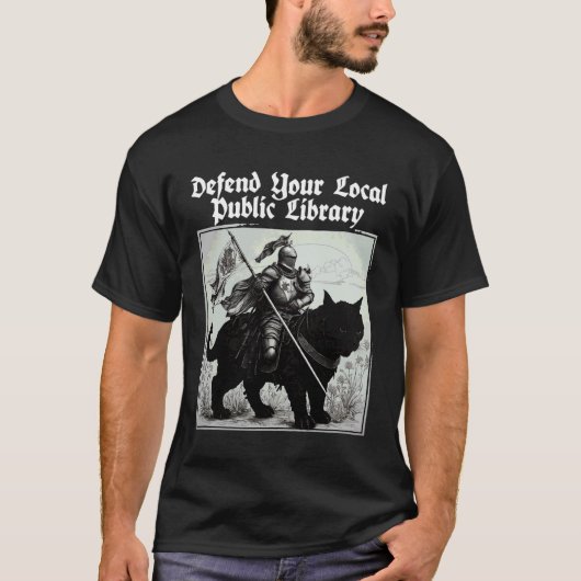 Verdedig je lokale openbare bibliotheek Ridder Gra T-shirt (Voorkant)
