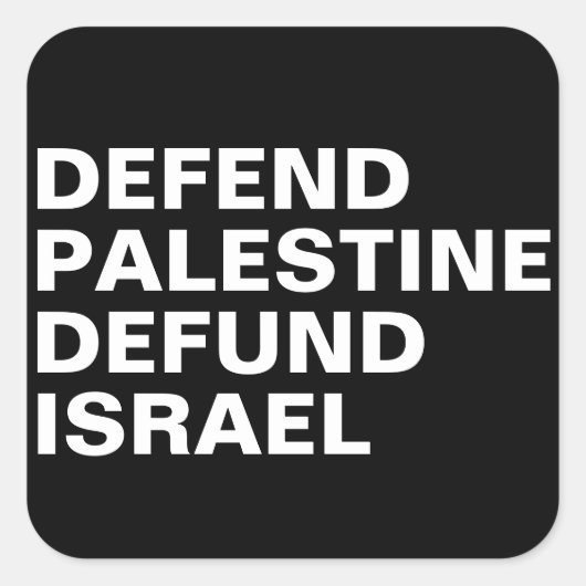 Verdedig Palestina defund Israël - Anti Israël Vierkante Sticker (Voorkant)