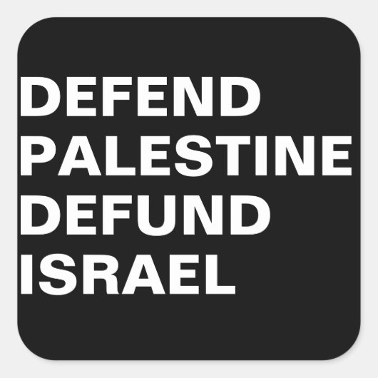 Verdedig Palestina defund Israël - Anti Israël Vierkante Sticker (Voorkant)