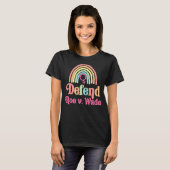 Verdedig Roe V Wade Feminism Rainbow T-shirt (Voorkant volledig)