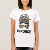 Verdedig Roe V Wade Pro Choice Abortion Rights Fem T-shirt (Voorkant)