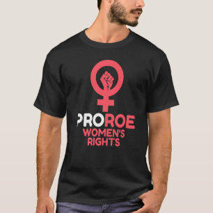 Verdedig Roe V Wade Pro Choice Abortion Rights Fem T-shirt
