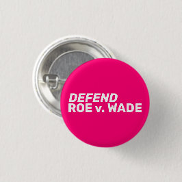 Verdedig Roe v Wade vrouwenrechten pro choice hot  Ronde Button 3,2 Cm