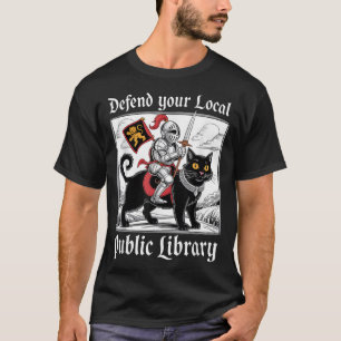 Verdedig uw lokale openbare bibliotheek Knight Cat T-shirt