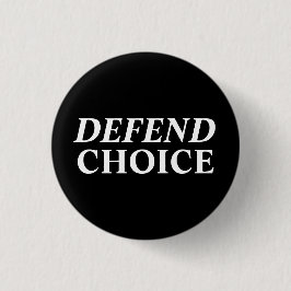 Verdediging van keuze voor keuze voor abortus zwar ronde button 3,2 cm