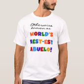 Verder bekend als Best-est Abuelo Gifts T-shirt (Voorkant)