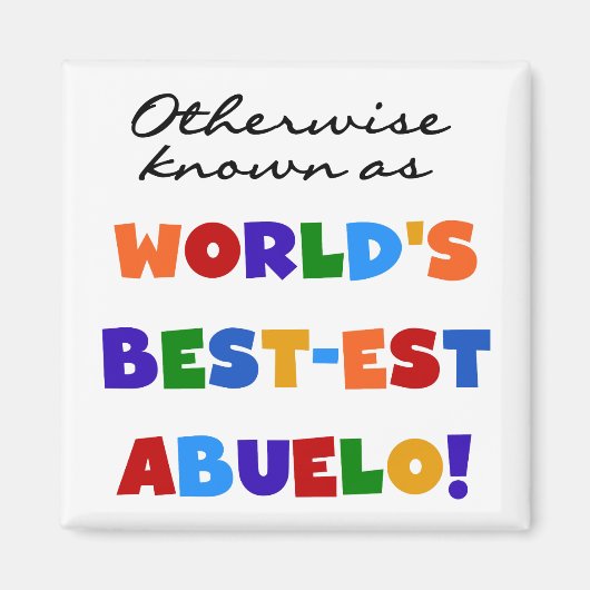 Verder bekend als Best-est Abuelo Magneet (Voorkant)