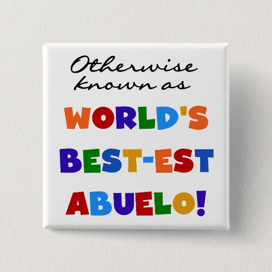 Verder bekend als Best-est Abuelo Vierkante Button 5,1 Cm (Voorkant)