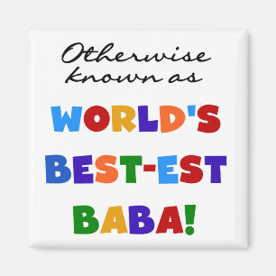 Verder bekend als Best-est Baba T-shirts en Gift Magneet