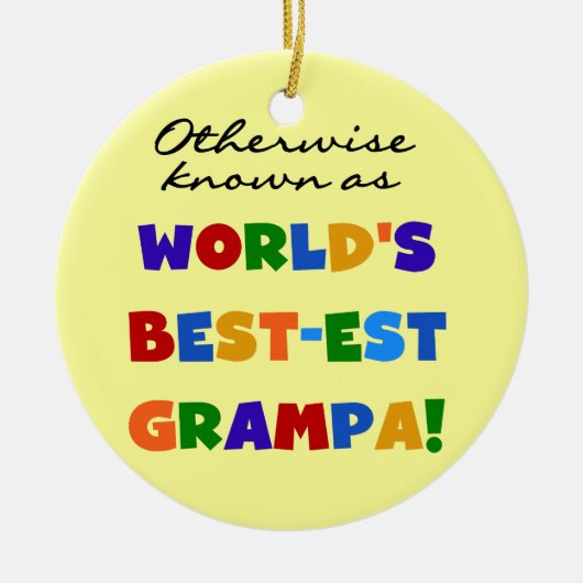 Verder bekend als Best-est Grampa Tshirts Keramisch Ornament (Voorkant)