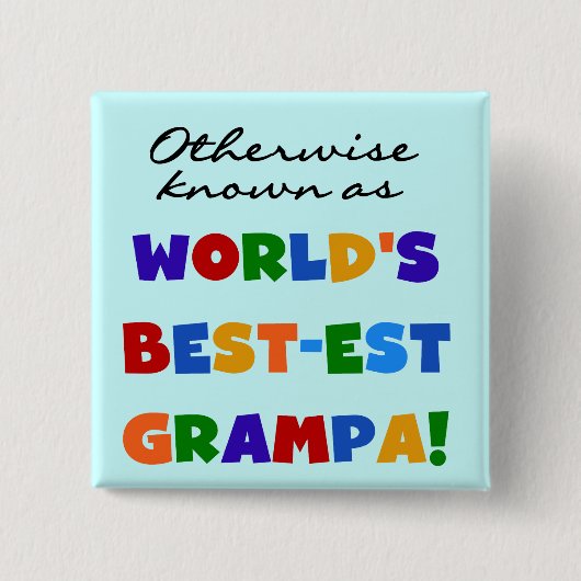 Verder bekend als Best-est Grampa Tshirts Vierkante Button 5,1 Cm (Voorkant)