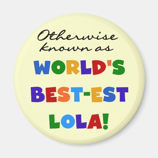 Verder bekend als Best-est Lola Gifts Magneet (Voorkant)