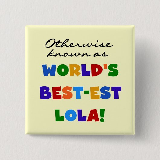 Verder bekend als Best-est Lola Gifts Vierkante Button 5,1 Cm (Voorkant)