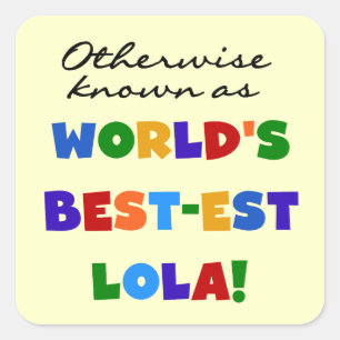 Verder bekend als Best-est Lola Gifts Vierkante Sticker