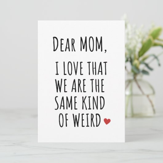 VERDER MOM IK HOOP DAT WE HETZELFDE SOORT WEIRD ZI FEESTDAGENKAART (Staand voorkant)