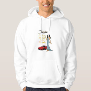 Verdien Geld Niet Vrienden Glam Jetset Design Hoodie