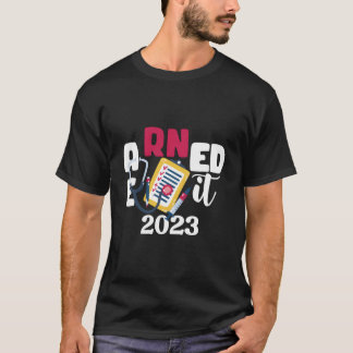 Verdien het 2023 Voor Verpleegkundige Afstuderen O T-shirt