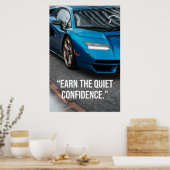 Verdien het stille vertrouwen Auto Quote Poster (Keuken)