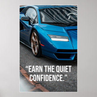 Verdien het stille vertrouwen Auto Quote Poster