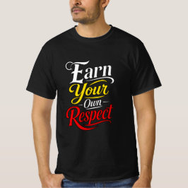 Verdien Je Eigen Respect Typography Motiverend T-shirt