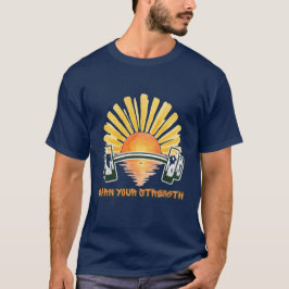 Verdien je kracht Motivatie Gym T-Shirt