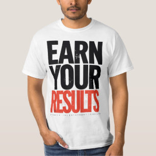 Verdien Je Resultaat Motivatie Citaat T-Shirt – Su