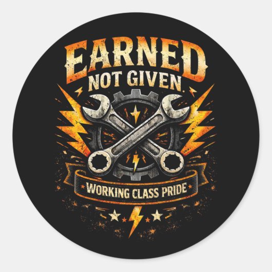 Verdiend, niet gegeven ronde sticker (Voorkant)