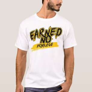 Verdiende geen privilege ™ geschilderd door drukte t-shirt
