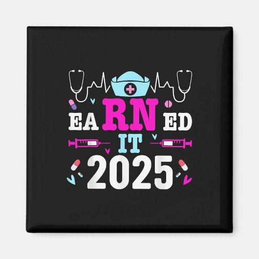 Verdiende IT 2025 Nurse Afstuderen Nursing School  Magneet (Voorkant)