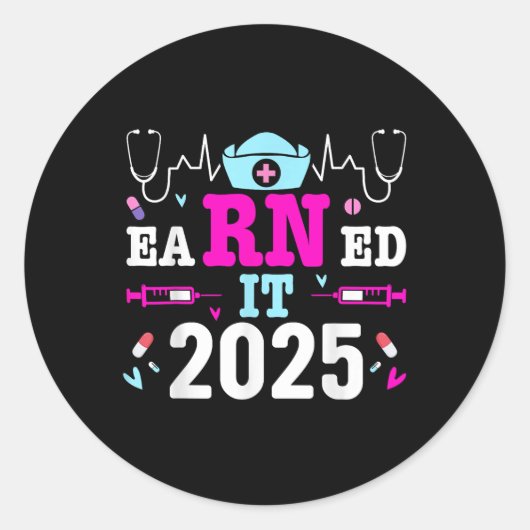 Verdiende IT 2025 Nurse Afstuderen Nursing School  Ronde Sticker (Voorkant)
