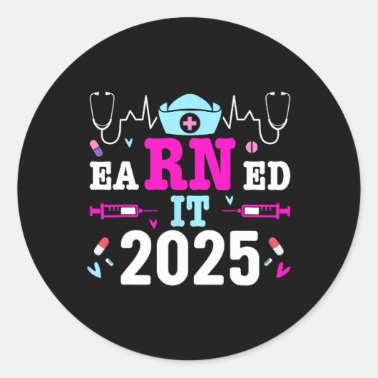Verdiende IT 2025 Nurse Afstuderen Nursing School  Ronde Sticker (Voorkant)