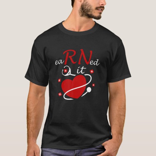 Verdiende it RN Verpleegbaar Afstuderen Hartslag S T-shirt (Voorkant)