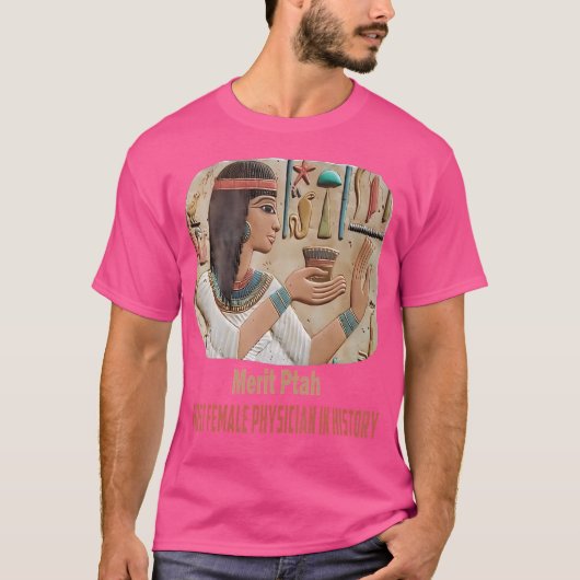 Verdienste Ptah Eerste Vrouw Farao Doctor Ancient  T-shirt (Voorkant)