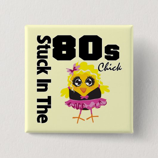 Verdomd in de 80s Chick Vierkante Button 5,1 Cm (Voorkant)