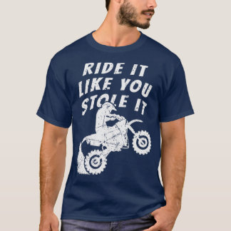 Verdomde ride alsof je het vuile bike Mot tegenhou T-shirt