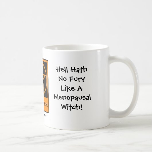 Verdomme geen woede zoals menopauzale heks! Beker/ Koffiemok (Rechts)