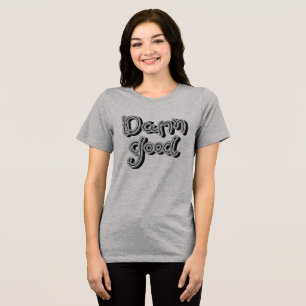 Verdomme Goed - Retro Lijn Kunst Typografie Grijs Tri-Blend Shirt