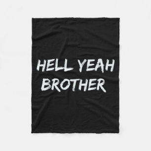 Verdomme Ja Broer Grappige Quote Fleece Deken
