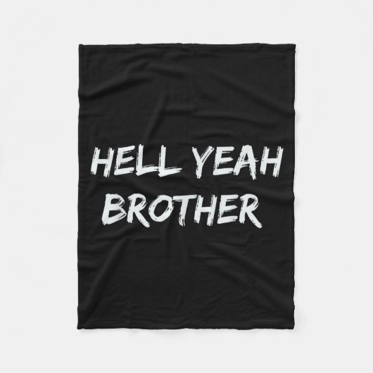 Verdomme Ja Broer Grappige Quote Fleece Deken (Voorkant)