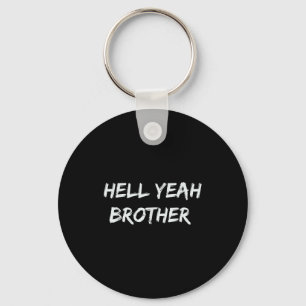 Verdomme Ja Broer Grappige Quote Sleutelhanger